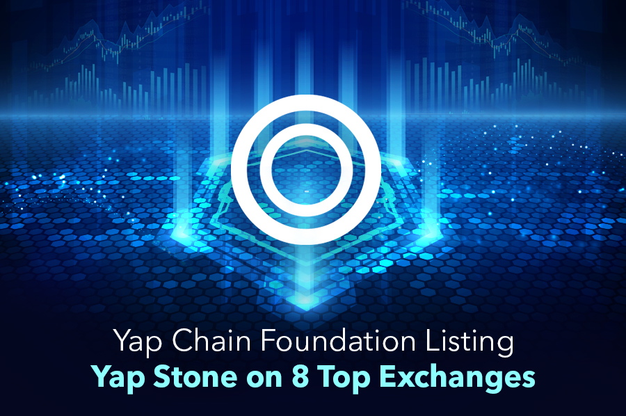 Yap Chain Foundation listing Yap Stone on 8 top exchanges