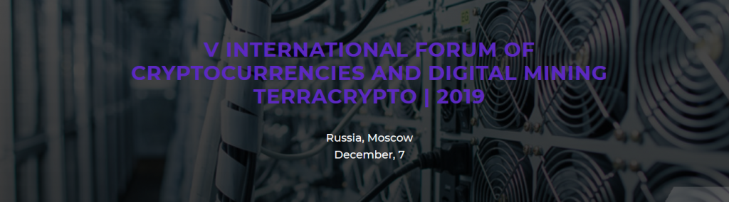TerraCrypto Moscow Digital Mining and Cryptocurrencies: Trends 2020